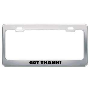  Got Thanh? Boy Name Metal License Plate Frame Holder 