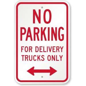  No Parking For Delivery Trucks Only (with Bidirectional 
