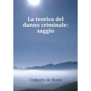   del danno criminale saggio Umberto de Bonis  Books