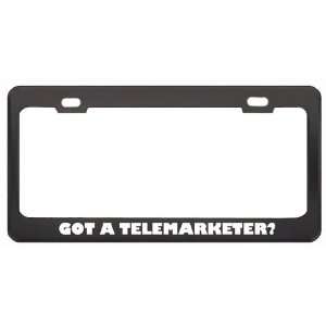 Got A Telemarketer? Last Name Black Metal License Plate Frame Holder 