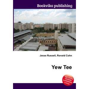  Yew Tee Ronald Cohn Jesse Russell Books