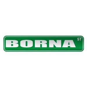   BORNA ST  STREET SIGN