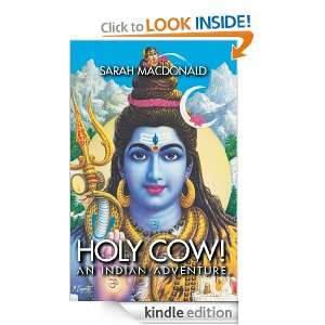 Holy Cow An Indian Adventure Sarah Macdonald  Kindle 