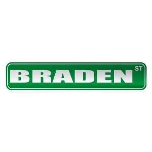   BRADEN ST  STREET SIGN