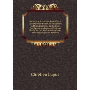   Assertum Privilegium (Italian Edition) Chretien Lupus Books