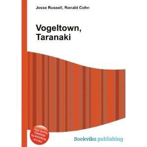  Vogeltown, Taranaki Ronald Cohn Jesse Russell Books