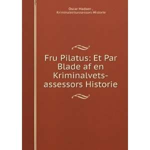   Kriminalvets Assessors Historie (Danish Edition) Oscar Madsen Books