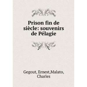   ¨cle souvenirs de PÃ©lagie Ernest,Malato, Charles Gegout Books