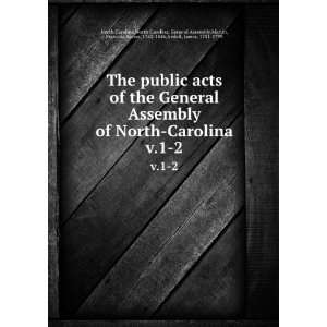  of North Carolina. v.1 2 North Carolina. General Assembly,Martin 