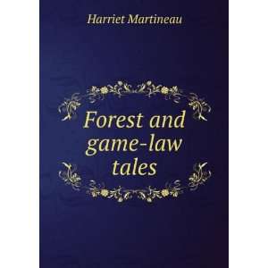  Forest and game law tales Harriet Martineau Books