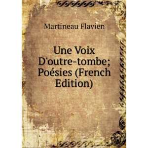   outre tombe; PoÃ©sies (French Edition) Martineau Flavien Books