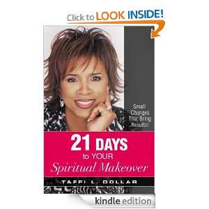 21 Days to Your Spiritual Makeover Taffi L. Dollar  