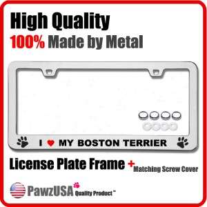 Love My Boston Terrier Metal Chrome License Plate Frame  