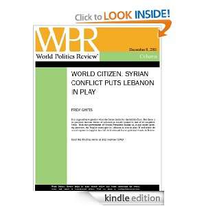 Syrian Conflict Puts Lebanon in Play (World Citizen, by Frida Ghitis 