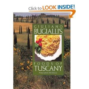 Giuliano Bugiallis Foods of Tuscany [Hardcover] Giuliano 