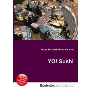  YO Sushi Ronald Cohn Jesse Russell Books