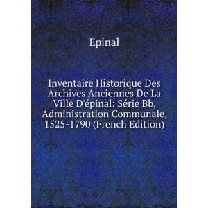  Inventaire Historique Des Archives Anciennes De La Ville D 
