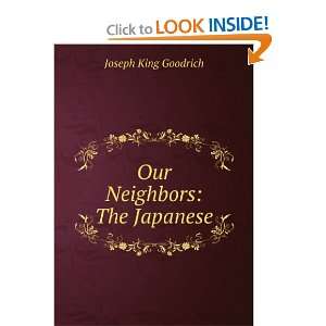  Our Neighbors The Japanese Joseph King Goodrich Books