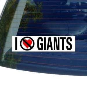  I Hate Anti GIANTS   Window Bumper Sticker Automotive