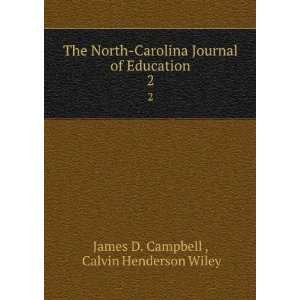  The North Carolina Journal of Education. 2 Calvin 