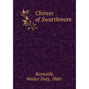  Chimes of Swarthmore, Walter Doty Reynolds Books