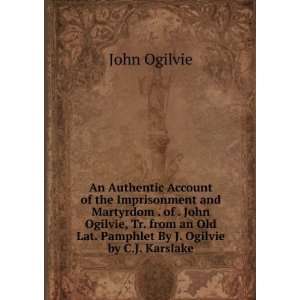   Old Lat. Pamphlet By J. Ogilvie by C.J. Karslake John Ogilvie Books