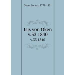  Isis von Oken. v.33 1840 Lorenz, 1779 1851 Oken Books