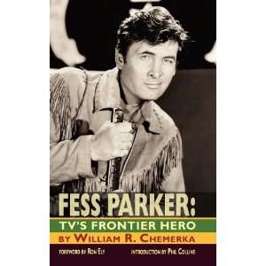   PARKER TVS FRONTIER HERO [Hardcover] William R. Chemerka Books