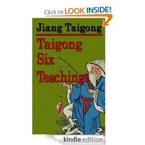 Seven Military Classics  The Six Secret Teachings or Tai Gong Six 