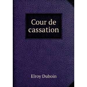  Cour de cassation Elroy Duboin Books