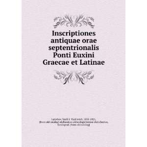  Inscriptiones antiquae orae septentrionalis Ponti Euxini 