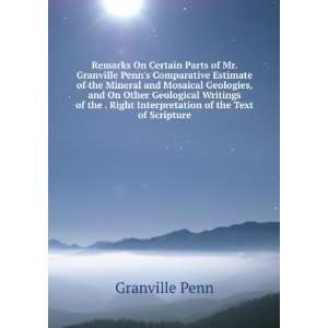 Remarks On Certain Parts of Mr. Granville Penns 