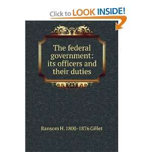   its officers and their duties Ransom H. 1800 1876 Gillet Books