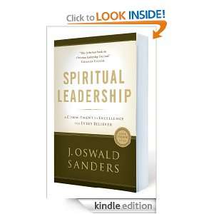 Spiritual Leadership A Commitment to Excellence for Every Believer J 