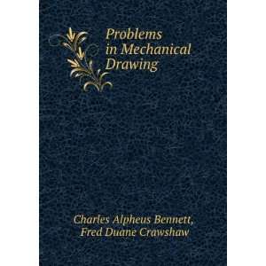  Problems in Mechanical Drawing Fred Duane Crawshaw Charles 