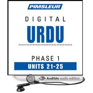  Urdu Phase 1, Unit 21 25 Learn to Speak and Understand Urdu 