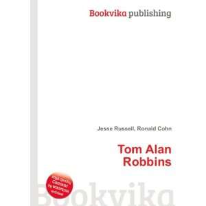  Tom Alan Robbins Ronald Cohn Jesse Russell Books