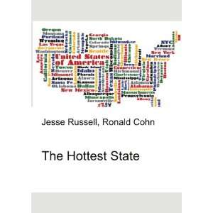  The Hottest State Ronald Cohn Jesse Russell Books