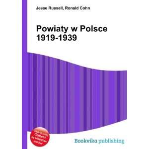    Powiaty w Polsce 1919 1939 Ronald Cohn Jesse Russell Books