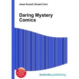  Daring Mystery Comics Ronald Cohn Jesse Russell Books