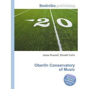   Oberlin Conservatory of Music Ronald Cohn Jesse Russell Books