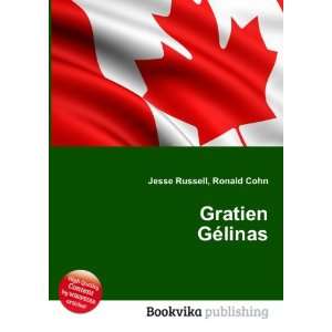  Gratien GÃ©linas Ronald Cohn Jesse Russell Books