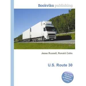  U.S. Route 30 Ronald Cohn Jesse Russell Books