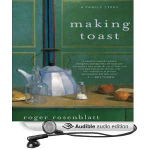   Toast A Family Story (Audible Audio Edition) Roger Rosenblatt Books