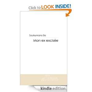   Ex Excisée (French Edition) Souleymane BA  Kindle Store