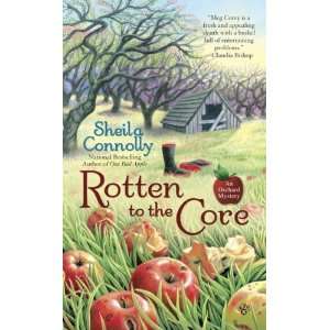  Rotten to the Core (An Orchard Mystery) [Mass Market 