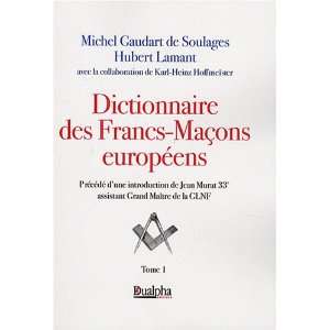   francs macons europeens ti (9782353740543) De Soulages Lamant Books