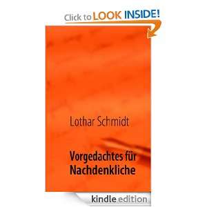 Vorgedachtes für Nachdenkliche Aphorismen von Lothar Schmidt (German 