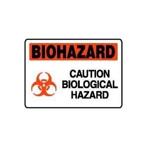 BIOHAZARD CAUTION BIOLOGICAL HAZARD (W/GRAPHIC) Sign   10 x 14 Dura 
