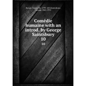    HonorÃ© de, 1799 1850,Saintsbury, George, 1845 1933 Balzac Books